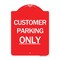 Signmission Designer Series Sign-Customer Parking Only, Red & White Aluminum Sign, 18" x 24", RW-1824-24211 A-DES-RW-1824-24211 - alternate 1